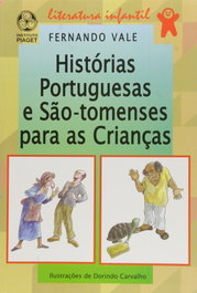 Histórias Portuguesas e SãoTomenses para as Crianças, Fernando do Vale - EDIÇOES PIAGET