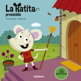 LA GALERA, La Ratita presumida - LA GALERA