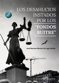 Los desahucios instados por los fondos buitre, José Mariano Benítez de Lugo Guillén - DYKINSON
