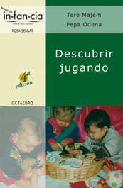 Descubrir jugando, Tere Majem, Pepa Òdena - OCTAEDRO EDICIONES