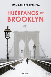 HUÉRFANOS DE BROOKLYN, Jonathan Lethem - DEBOLSILLO