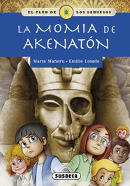 La momia de Akenatón, María Mañeru Cámara - SUSAETA EDICIONES