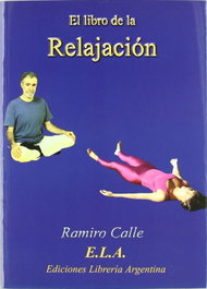 LIBRO DE LA RELAJACIÓN, Ramiro Calle - LIBRERIA ARGENTINA (ELA)