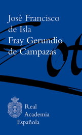 Fray Gerundio de Campazas, José Francisco de Isla - ESPASA CALPE