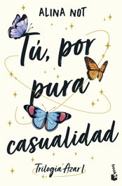Tú, por pura casualidad, Alina Not - BOOKET