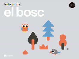 CASALS,EDITORIAL S.A., EL BOSC 3 ANYS, VV.AA. - CASALS,EDITORIAL S.A.