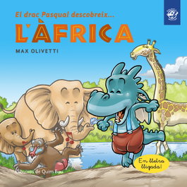 DEL PIRATA, EDICIONS - EL DRAC PASQUAL DESCOBREIX L´AFRICA