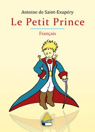 Le Petit Prince, Antoine de Saint-Exupéry - EDICIONES PERELLO