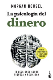 BOOKET, La psicología del dinero. Cómo piensan los ricos - Morgan Housel