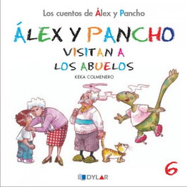 Alex y Pancho visitan a los abuelos, Dylar Ediciones - Dylar Ediciones