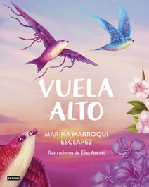 DESTINO INFANTIL, Vuela alto, Marina Marroquí Esclápez - DESTINO INFANTIL