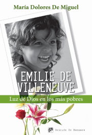 Emilie de Villeneuve. Luz de Dios en los más pobres, VV.AA. - DESCLEE DE BROUWER