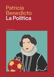 CARPE NOCTEM, La política - Patricia Benedicto