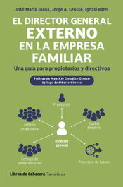 El director general externo en la empresa familiar, José María Joana - LIBROS DE CABECERA