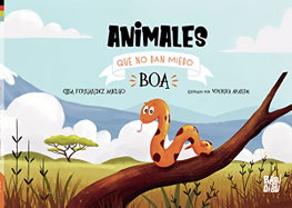 BABIDI-BU, Animales que no dan miedo: Boa