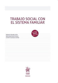 Trabajo Social con el sistema familiar, Antonia Sánchez Urios - TIRANT LO BLANCH