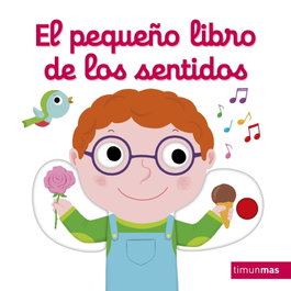 TIMUN MAS, El pequeño libro de los sentidos