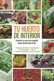 Tu huerto de interior, Elizabeth Millard - LIBROS CUPULA