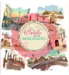 La Sevilla de los Machado, Antonio Zoido Naranjo - ALMUZARA EDITORIAL