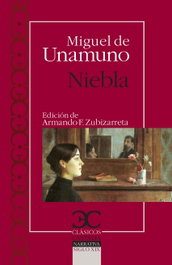 Niebla, Miguel de Unamuno - CASTALIA EDITORIAL