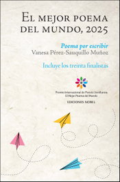 NOBEL EDICIONES, El mejor poema del mundo, 2025, Vanesa Pérez-Sauquillo - NOBEL EDICIONES