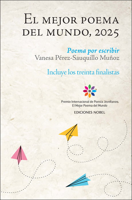 NOBEL EDICIONES, El mejor poema del mundo, 2025, Vanesa Pérez-Sauquillo - NOBEL EDICIONES