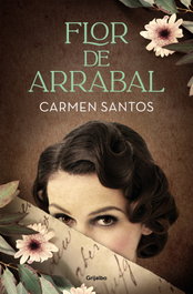 GRIJALBO, Flor de arrabal, Carmen Santos - GRIJALBO