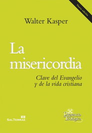 La misericordia, Walter Kasper - Sal Terrae