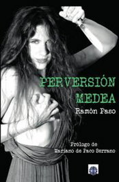 Perversión Medea, Ramón Paso - EDITORIAL DALYA