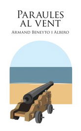 Parules al vent, Armand Beneyto i Albero - PROPOSTES CULTURALS ANDAN
