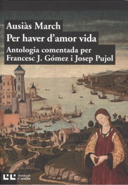 Per haver damor vida, Ausias Marcha - BARCINO EDITORIAL