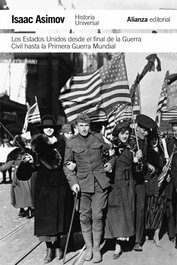 Estados Unidos: de final Guerra Civil a Primera Guerra Mundial, Isaac Asimov - ALIANZA