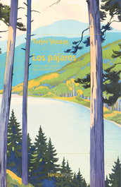 Los Pájaros, Tarjei Vesaas - NORDICA LIBROS
