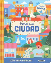 SUSAETA EDICIONES, Vamos a la ciudad - SUSAETA EDICIONES