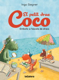 El petit drac Coco. Embolic a l'escola de dracs, Ingo Siegner - LA GALERA