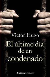 EL ÚLTIMO DIA DE UN CONDENADO, Victor Hugo - ALIANZA