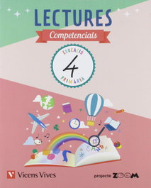 VICENS VIVES, LECTURES COMPETENCIALS 4 PRIMARIA CATALUNYA PROJECTE ZOOM