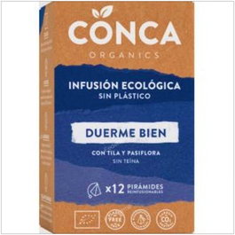 CONCA ORGANICS Infusion Duerme Bien 12 Piramides Eco. Mezcla Relajante Tila Pasiflora Melisa Sin Teina