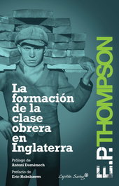 CAPITAN SWING LIBROS, LA FORMACION DE LA CLASE OBRERA EN INGLATERRA - CAPITAN SWING LIBROS