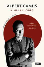 Vivir la lucidez, Albert Camus - DEBATE