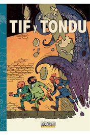 Tif y Tondu 02. Investigaciones A Traves Del Mundo