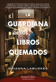 La guardiana de los libros quemados, Brianna Labuskes - HARPER COLLINS IBERICA