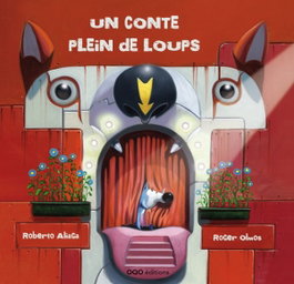 Un conte plein de loups, Roberto Aliaga - OQO