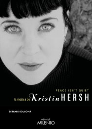 Peace Isn't Quiet. La música de Kristin Hersh, Estanis Solsona Isaac - MILENIO EDITORIAL