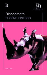 Losada, RINOCERONTE - Eugene Ionesco