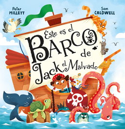 Éste es el barco de Jack El Malvado, Peter Millett - PICARONA