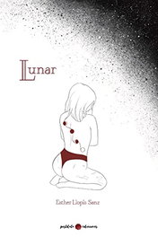 Lunar, Esther Llopis Sanz - POSTDATA EDICIONES