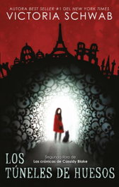 LOS TÚNELES DE HUESOS, V.E. SCHWAB - PUCK