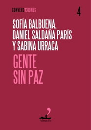 Gente sin paz, Daniel Saldaña París - ALMADIA
