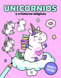 Unicornios y Criaturas Mágicas, Equipo Editorial - LIBSA